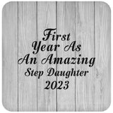 First Year As An Amazing Step Daughter 2023 - Drink Coaster F