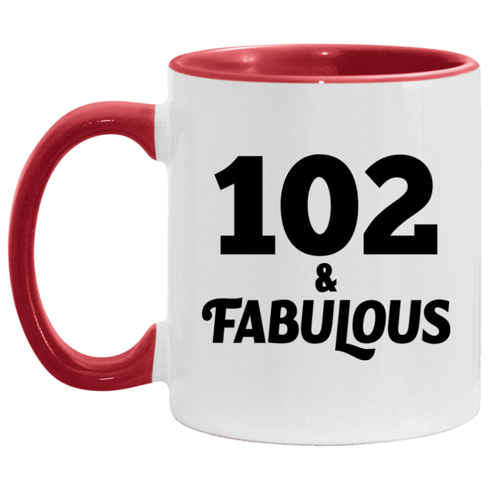 102nd Birthday 102 & Fabulous - 11oz Accent Mug Red