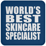 World's Best Skincare Specialist - Drink Coaster