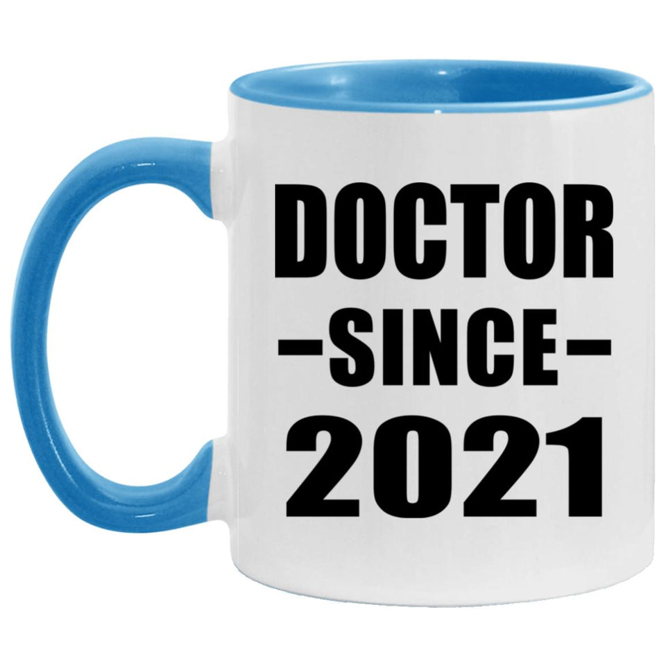 Doctor Since 2021 - 11oz Accent Mug Blue