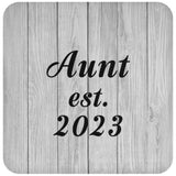 Aunt Established Est. 2023 - Drink Coaster F