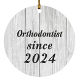 Orthodontist Since 2024 - Circle Ornament F