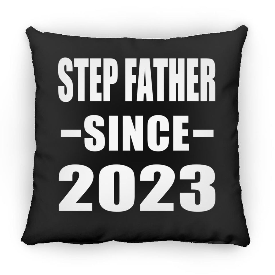 Step Father Since 2023 - Throw Pillow Black