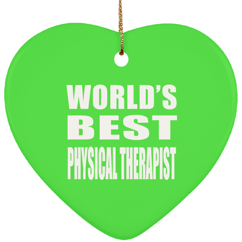 World's Best Physical Therapist - Heart Ornament