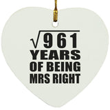 31st Anniversary Square Root of 961 Years of Being Mrs Right - Heart Ornament