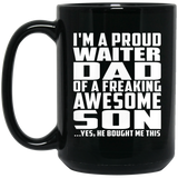 Proud Waiter Dad Of Awesome Son - 15 Oz Coffee Mug Black