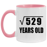 23rd Birthday Square Root of 529 Years Old - 11oz Accent Mug Pink