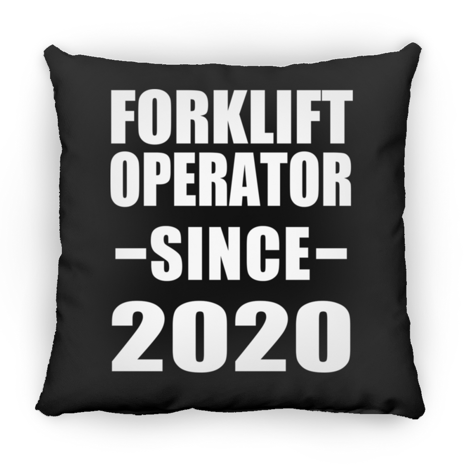 Forklift Operator Since 2020 - Throw Pillow Black