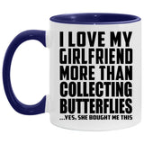 I Love My Girlfriend More Than Collecting Butterflies - 11oz Accent Mug Purple