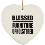 Blessed Furniture Upholsterer - Heart Ornament