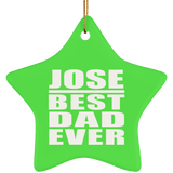 Jose Best Dad Ever - Star Ornament