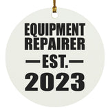 Equipment Repairer Established EST. 2023 - Circle Ornament