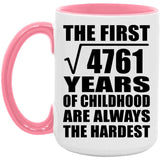 69th Birthday Square Root of 4761 Years of Childhood - 15oz Accent Mug Pink