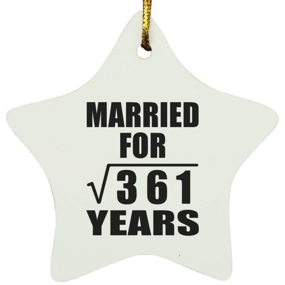 19th Anniversary Married For Square Root of 361 Years - Star Ornament