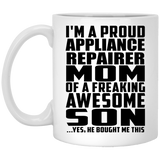 Proud Appliance Repairer Mom Of Awesome Son - 11 Oz Coffee Mug