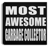 Most Awesome Garbage Collector - Canvas Square