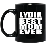 Lydia Best Mom Ever - 11 Oz Coffee Mug Black