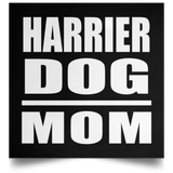 Harrier Dog Mom - Poster Square