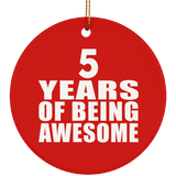 5th Birthday 5 Years Of Being Awesome - Circle Ornament