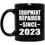 Equipment Repairer Since 2023 - 11oz Coffee Mug Black