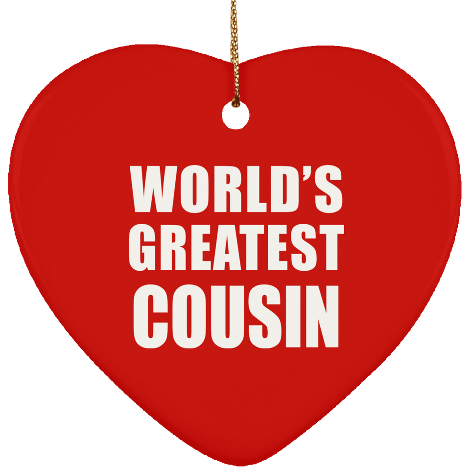 World's Greatest Cousin - Heart Ornament