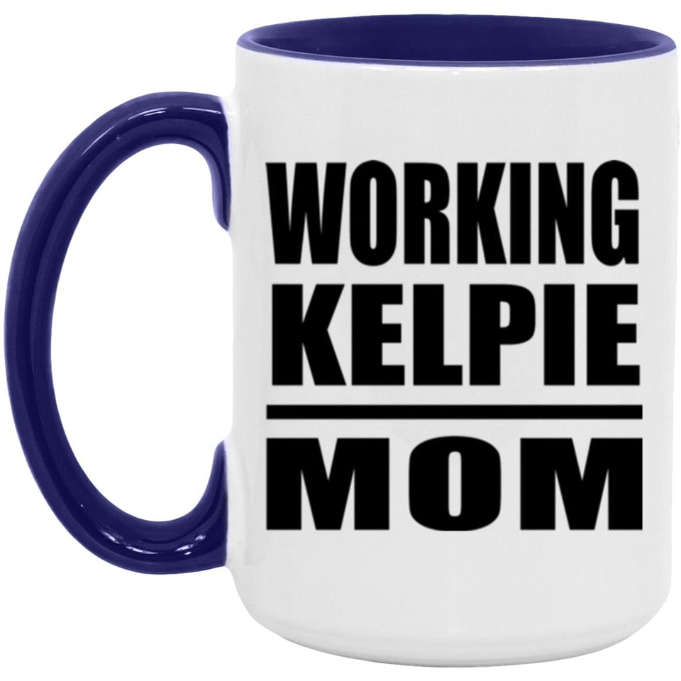 Working Kelpie Mom - 15oz Accent Mug Purple