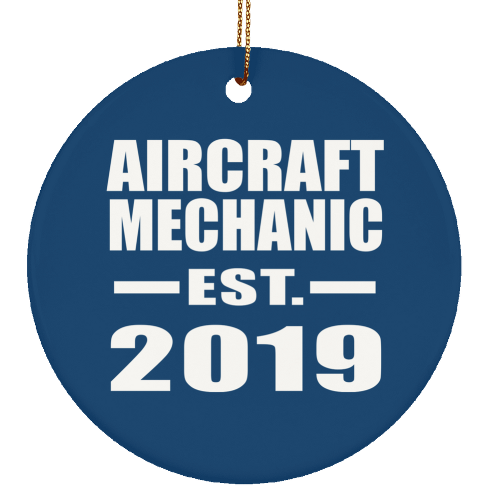 Aircraft Mechanic Established EST. 2019 - Circle Ornament