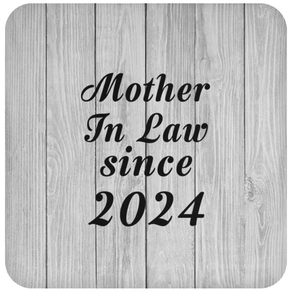 Mother In Law Since 2024 - Drink Coaster F