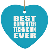 Best Computer Technician Ever - Heart Ornament