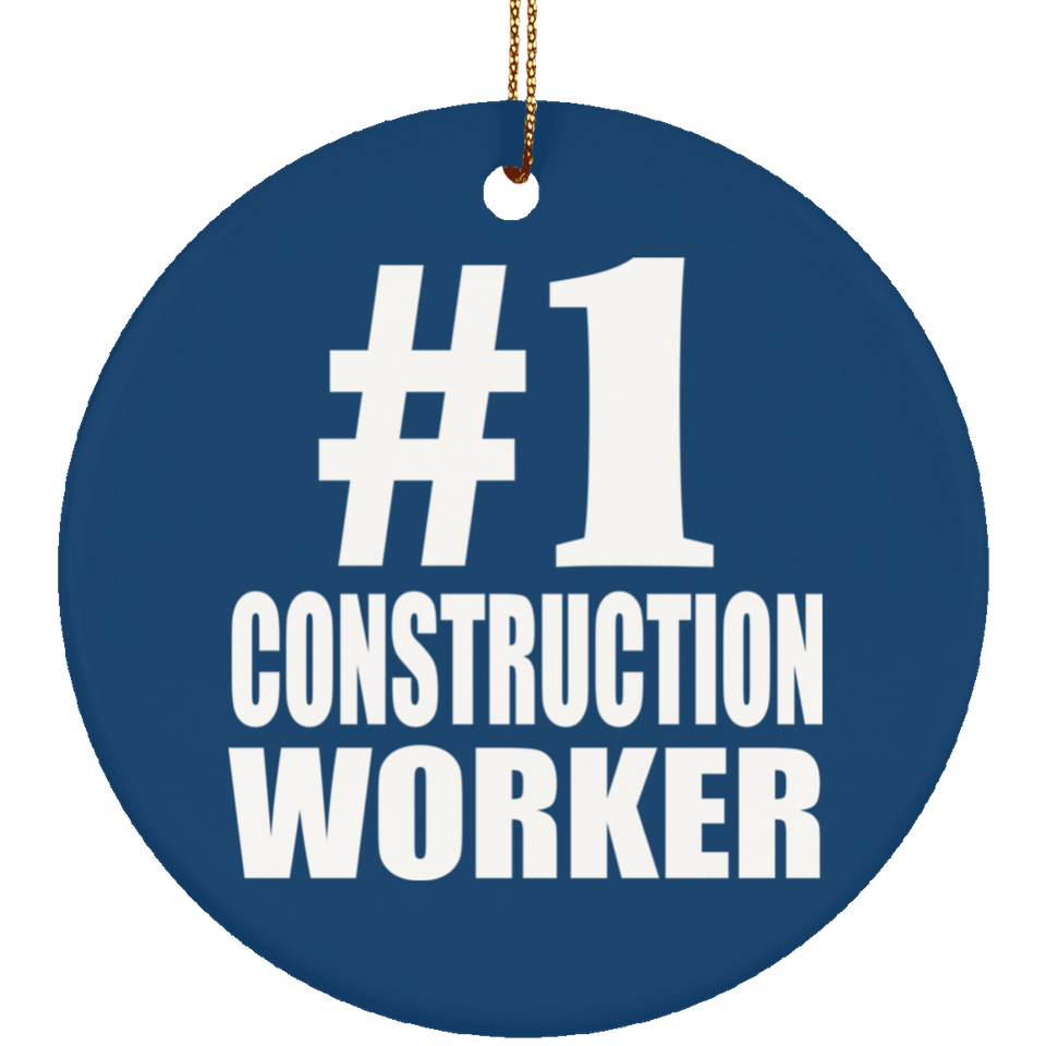 Number One #1 Construction Worker - Circle Ornament