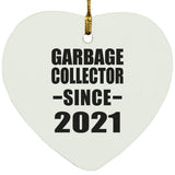 Garbage Collector Since 2021 - Heart Ornament