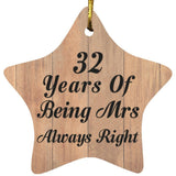 32nd Anniversary 32 Years Of Being Mrs Always Right - Star Ornament C