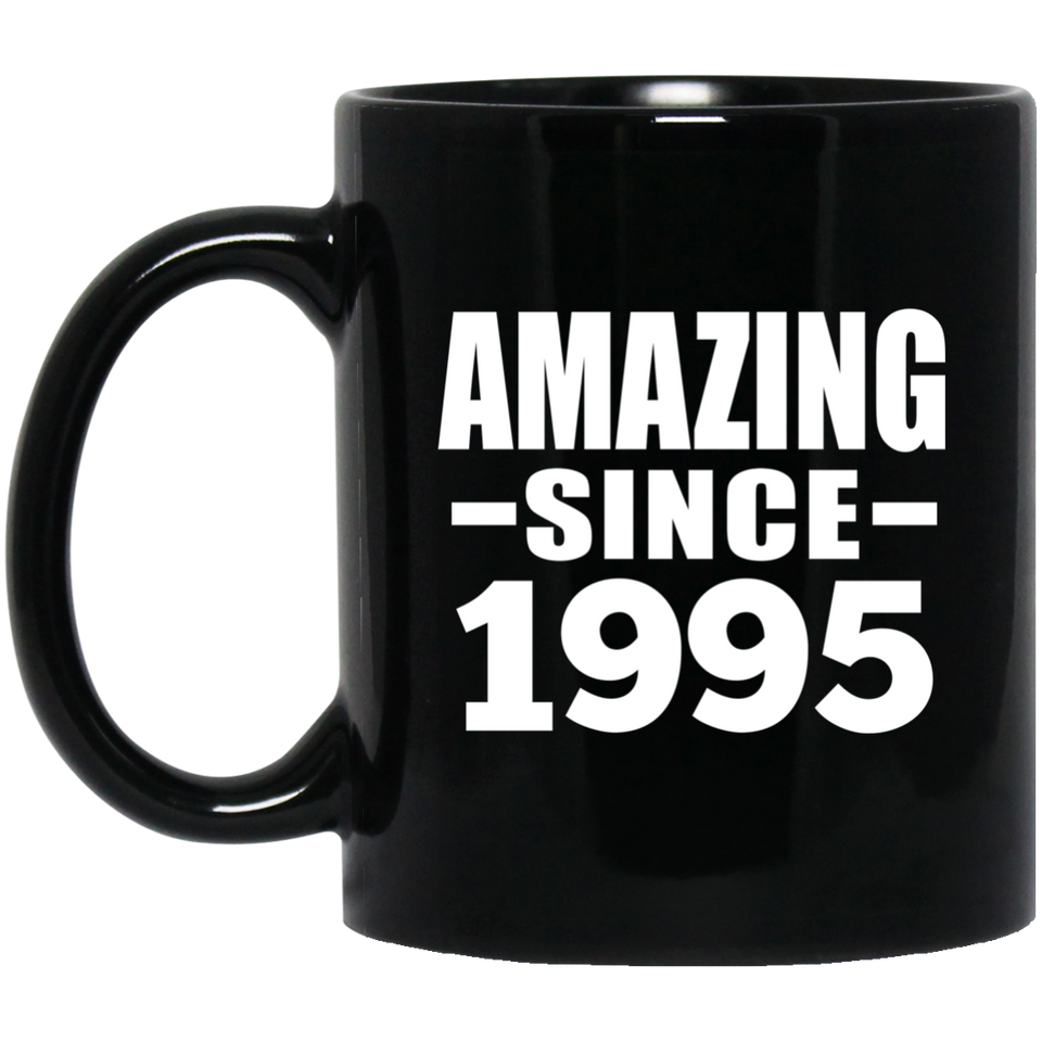 29th Birthday Amazing Since 1995 - 11 Oz Coffee Mug Black