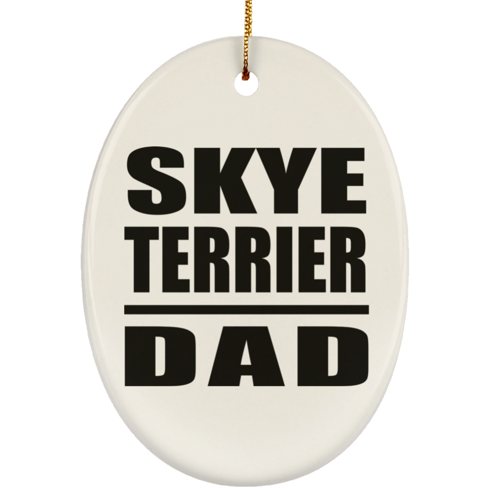 Skye Terrier Dad - Oval Ornament