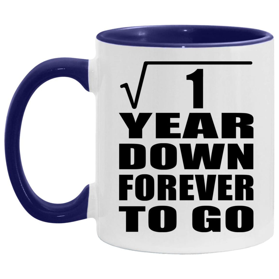 1st Anniversary Square Root of 1 Year Down Forever To Go - 11oz Accent Mug Purple