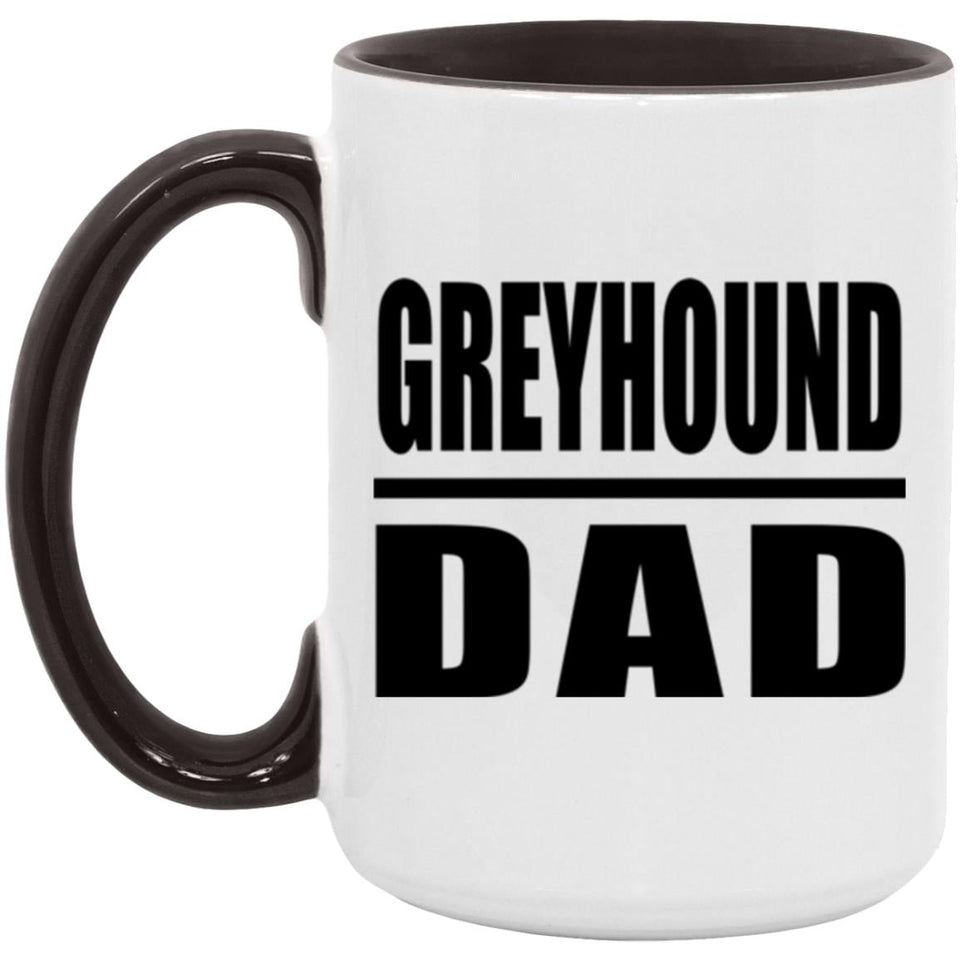 Greyhound Dad - 15oz Accent Mug Black