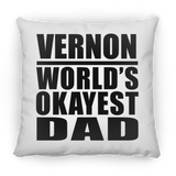 Vernon World's Okayest Dad - Throw Pillow