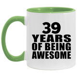 39th Birthday 39 Years Of Being Awesome - 11oz Accent Mug Green