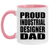 Proud Industrial Designer Dad - 11oz Accent Mug Pink