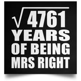 69th Anniversary Square Root of 4761 Years of Being Mrs Right - Poster Square