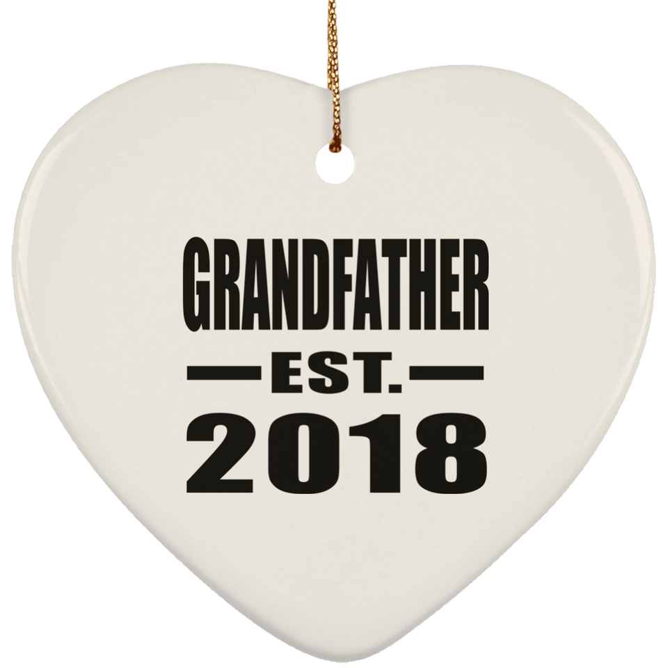 Grandfather Established EST. 2018 - Heart Ornament