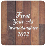 First Year As Granddaughter 2022 - Drink Coaster E