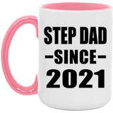 Step Dad Since 2021 - 15oz Accent Mug Pink