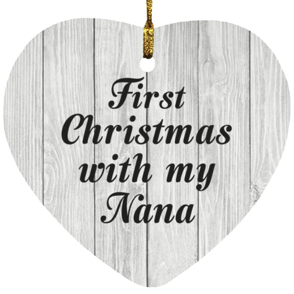 First Christmas With My Nana - Heart Ornament F