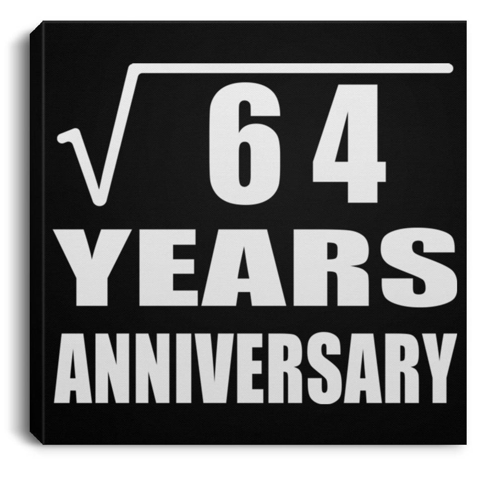 8th Anniversary Square Root of 64 Years Anniversary - Canvas Square