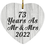 73rd Anniversary 73 Years As Mr & Mrs 2022 - Heart Ornament F