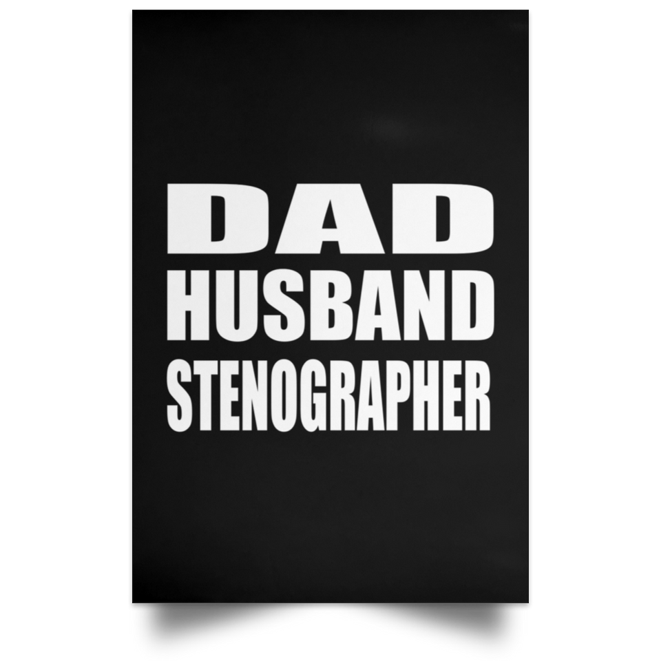 Dad Husband Stenographer - Poster Portrait