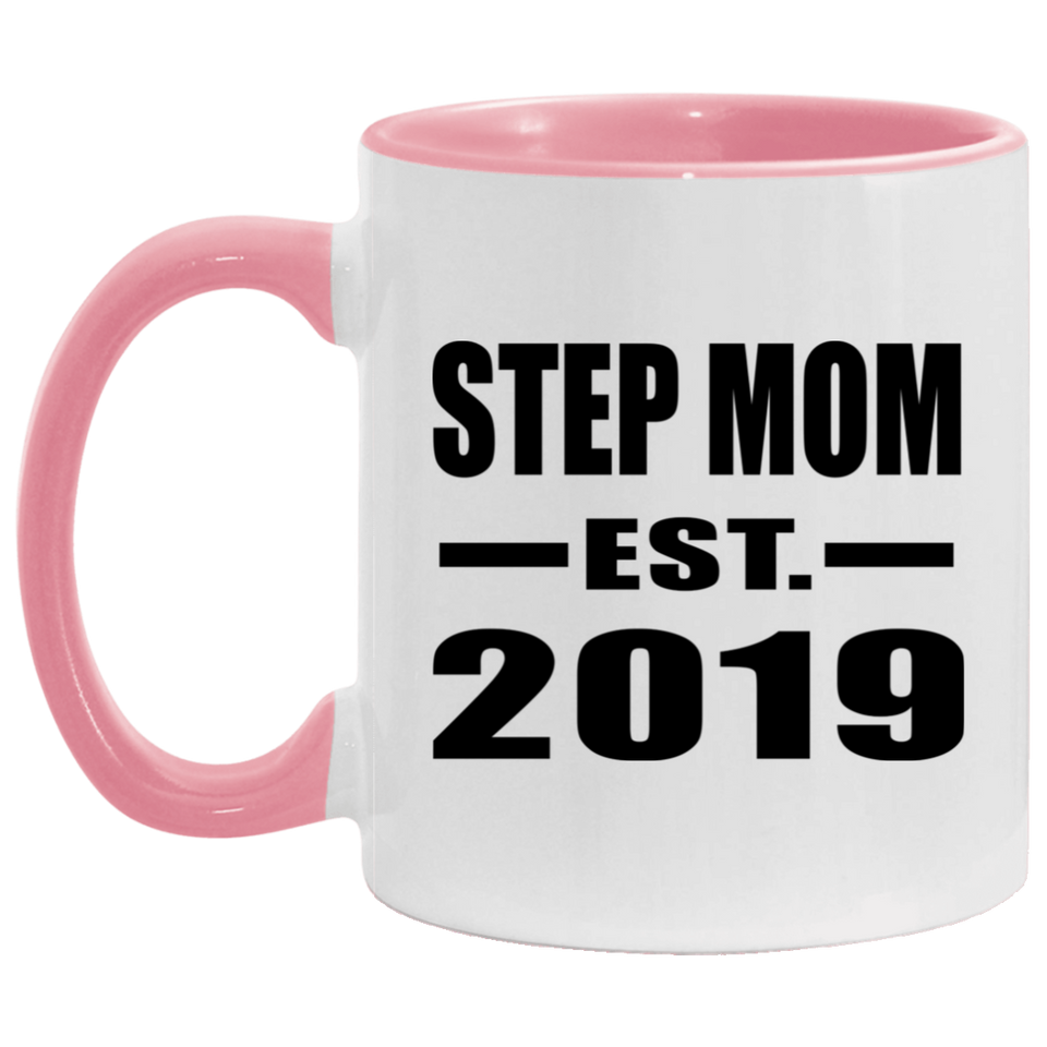 Step Mom Established EST. 2019 - 11oz Accent Mug Pink