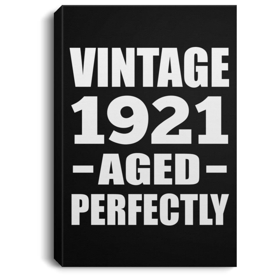 103rd Birthday Vintage 1921 Aged Perfectly - Canvas Portrait