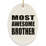 Most Awesome Brother - Oval Ornament
